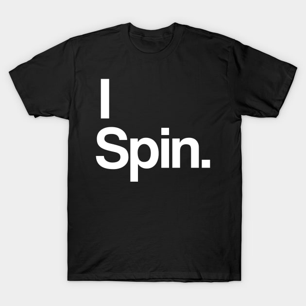 I Spin Cycling-Biking Workout Design T-Shirt by teesbyfifi